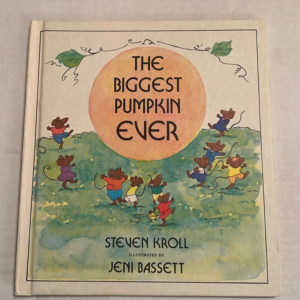 The Biggest Pumpkin Ever Book Hardcover 1984 EUC